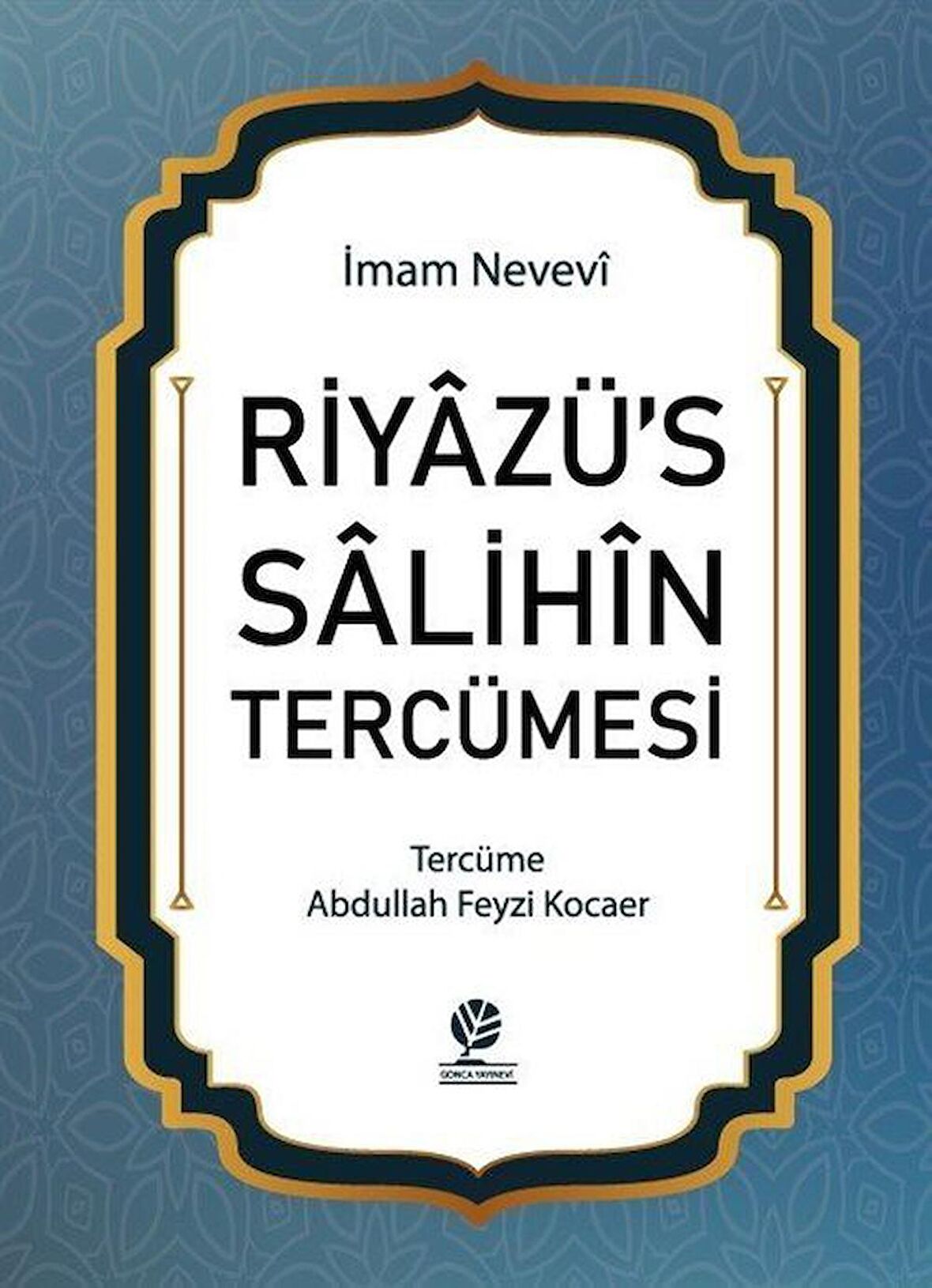 Riyazü’s Salihin Tercümesi