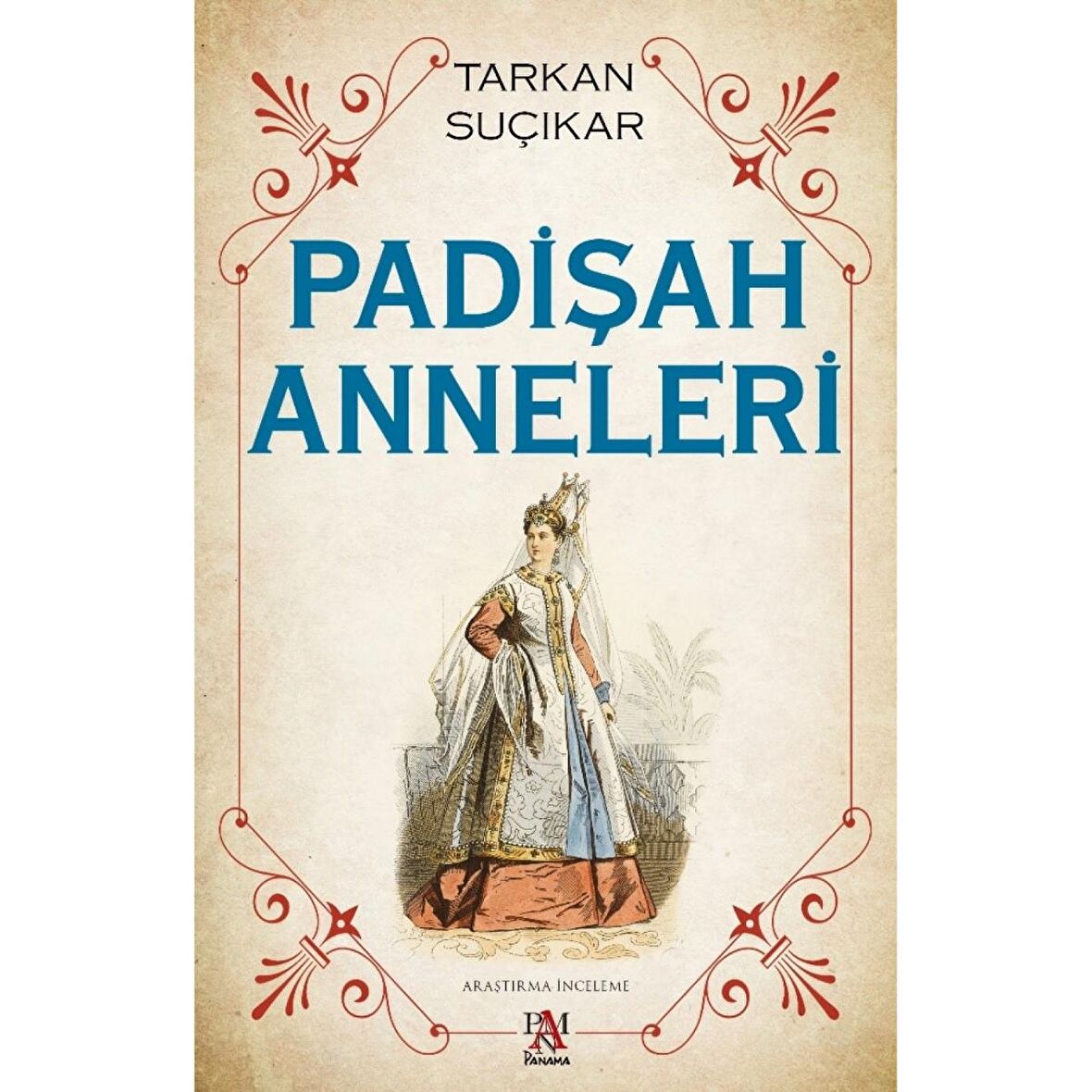 Padişah Anneleri