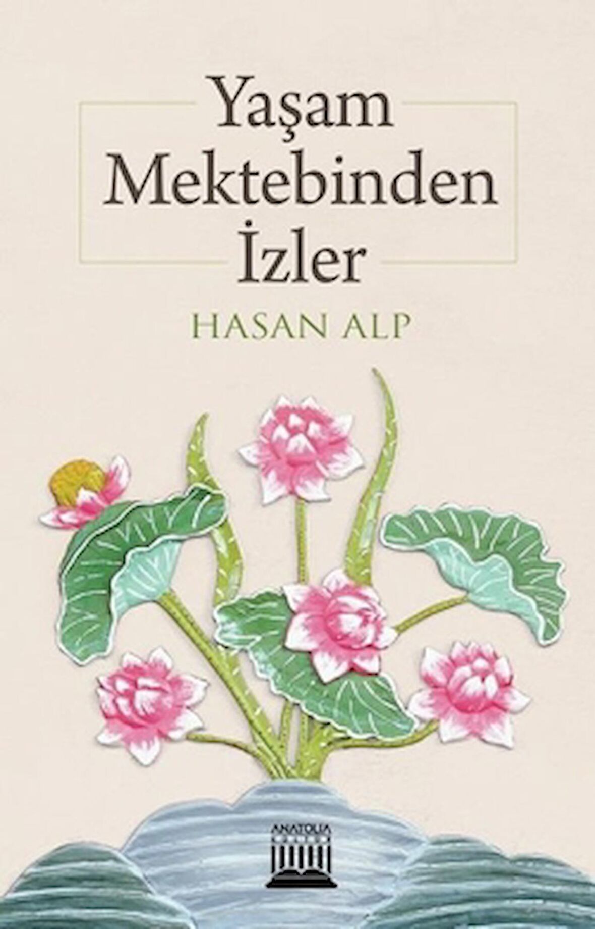 Yaşam Mektebinden İzler