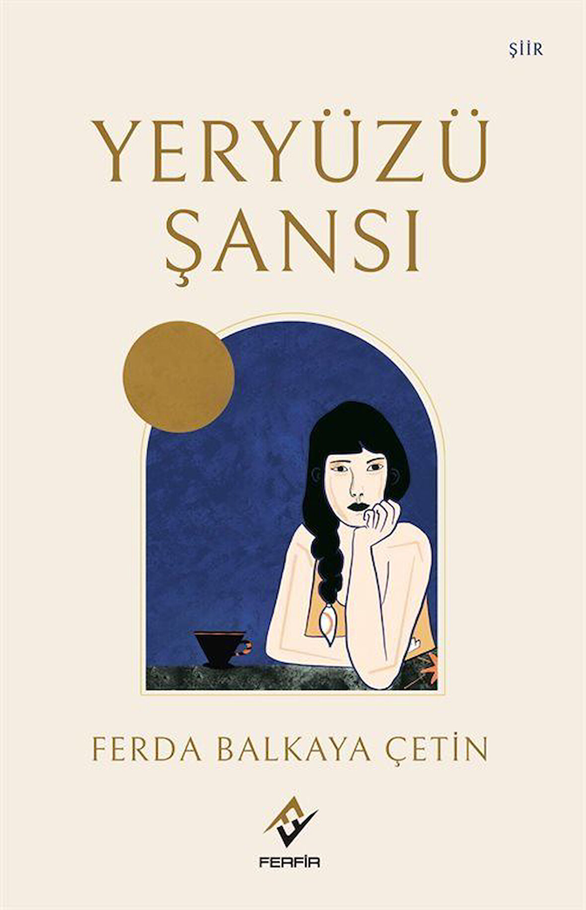 Yeryüzü Şansı / Ferda Balkaya Çetin