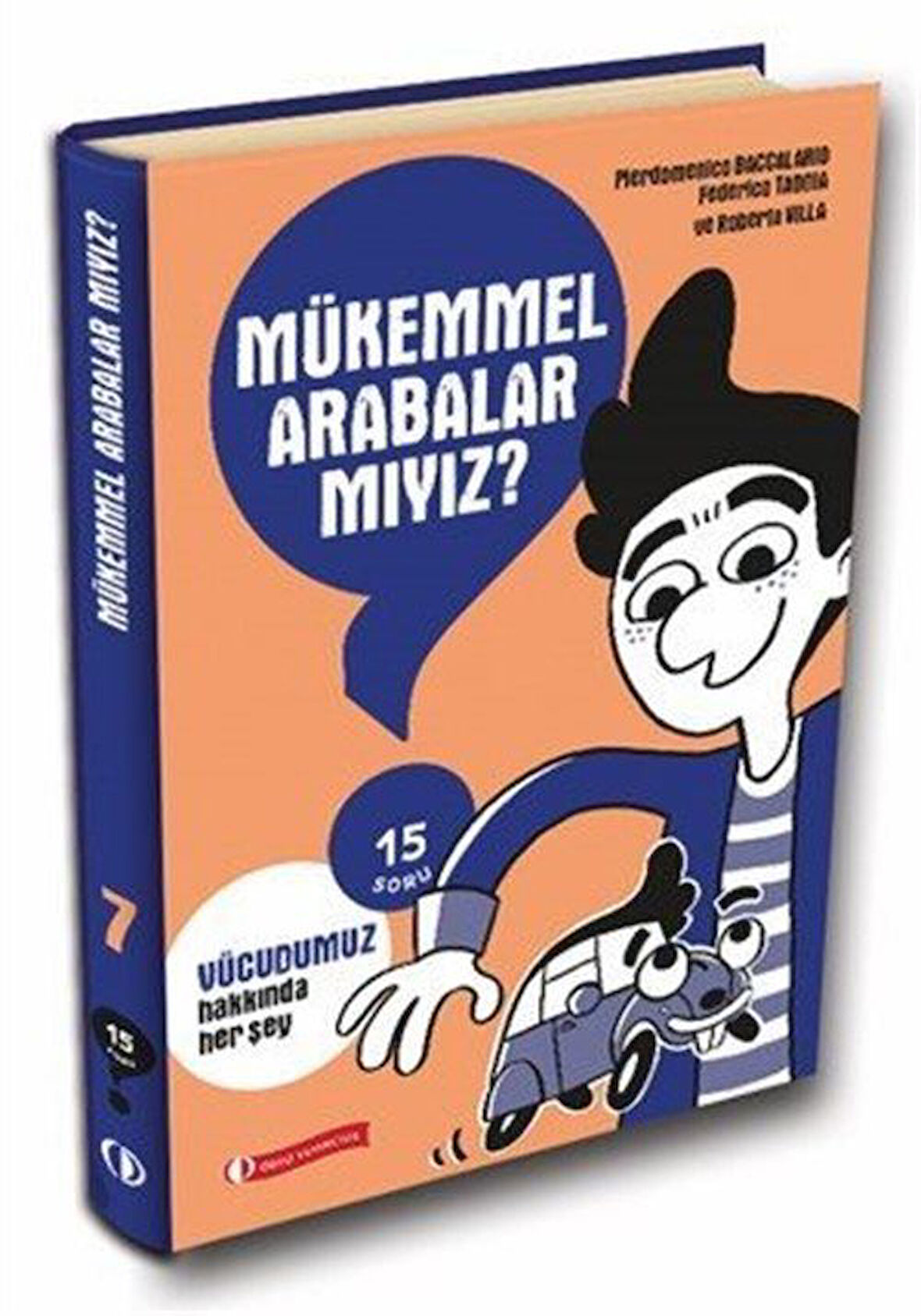 Mükemmel Arabalar Mıyız? 15 Soru Serisi / Pierdomenico Baccalario