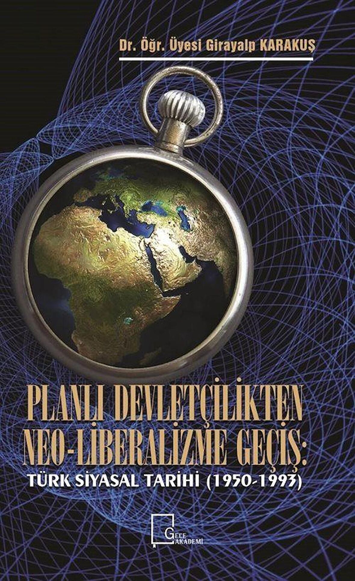 Planlı Devletçilikten Neo-Liberalizme Geçiş