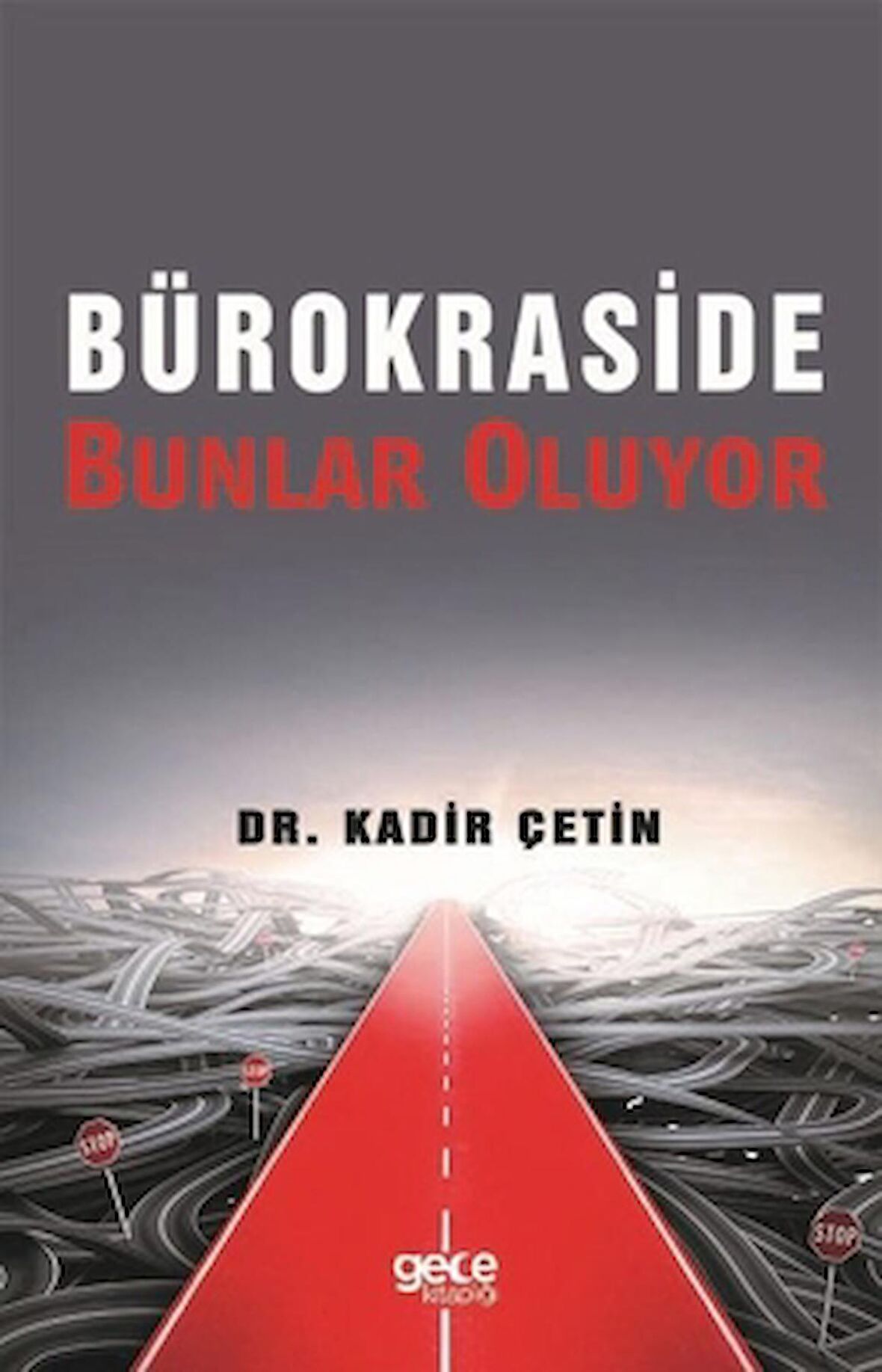 Bürokraside Bunlar Oluyor