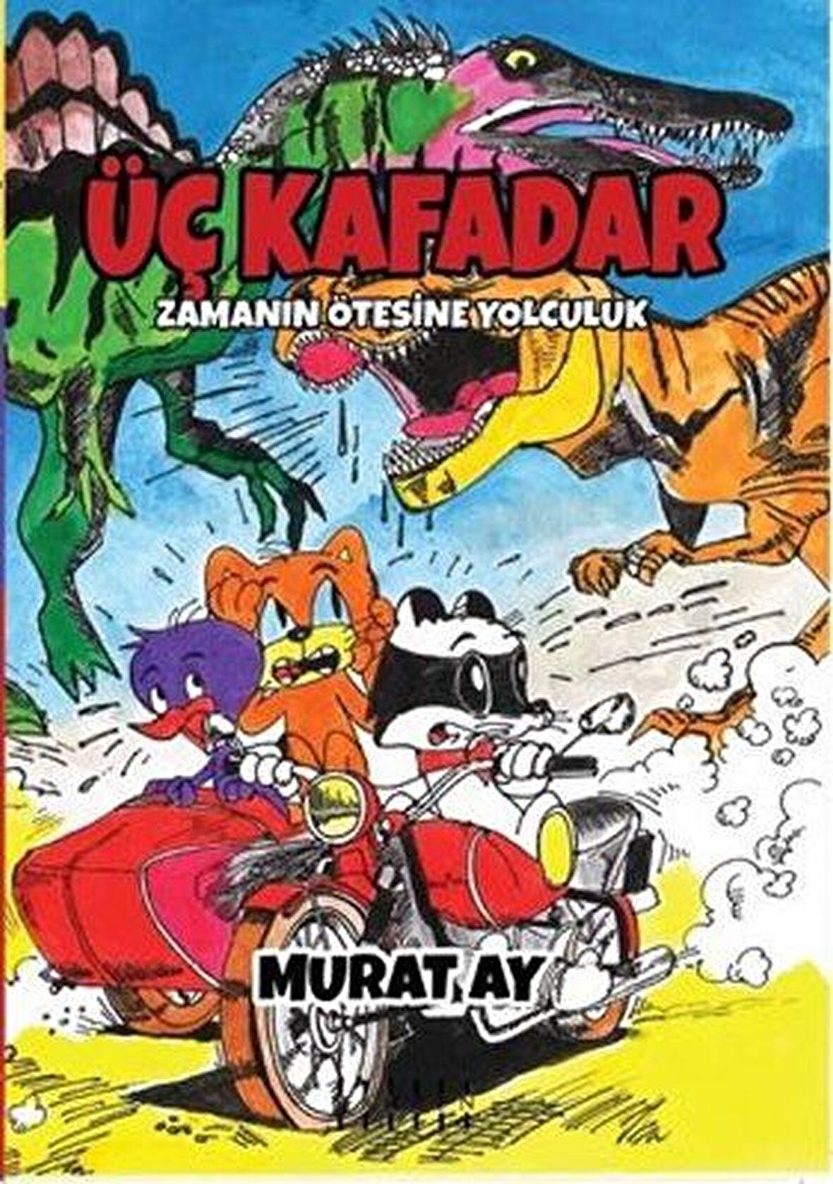 Üç Kafadar - Zamanın Ötesine Yolculuk