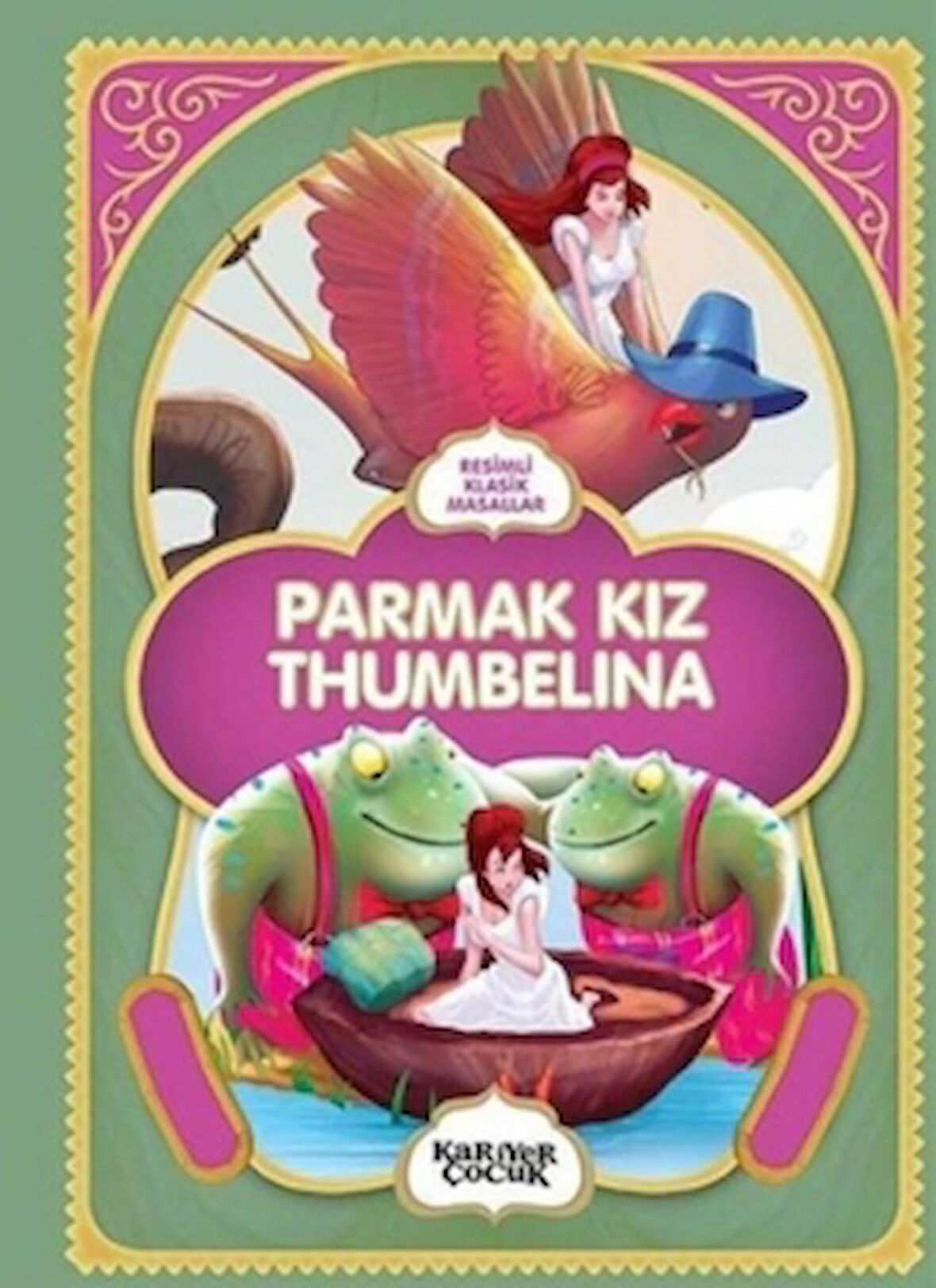 Parmak Kız Thumbelina - Resimli Klasik Masallar