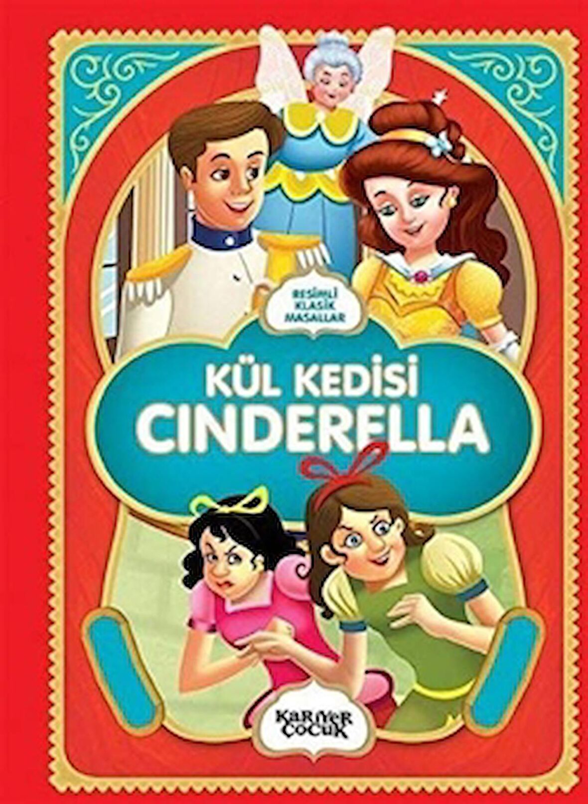 Kül Kedisi Cinderella - Resimli Klasik Masallar