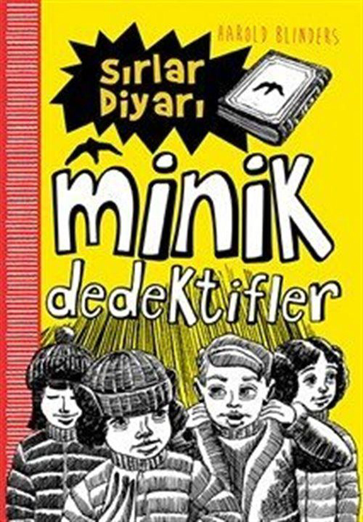 Sırlar Diyarı / Minik Dedektifler / Harold Bilinders