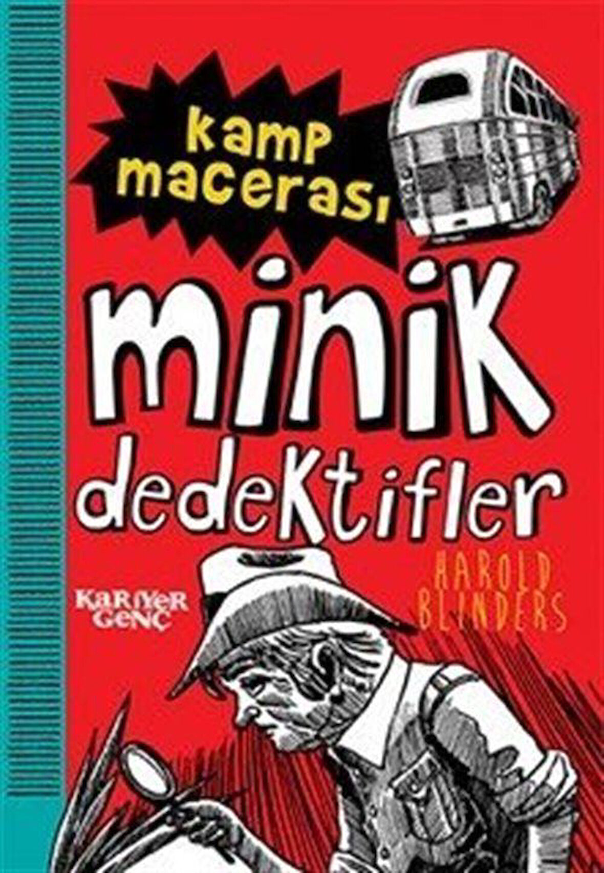 Kamp Macerası / Minik Dedektifler / Harold Bilinders