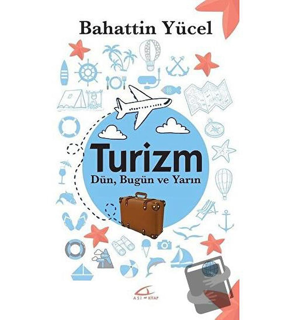 Turizm - Dün Bugün ve Yarın