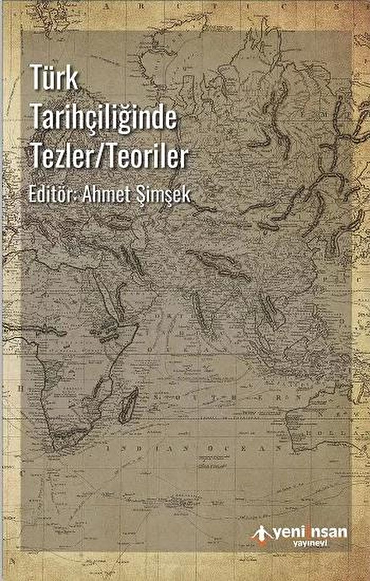 Türk Tarihçiliğinde Tezler-Teoriler