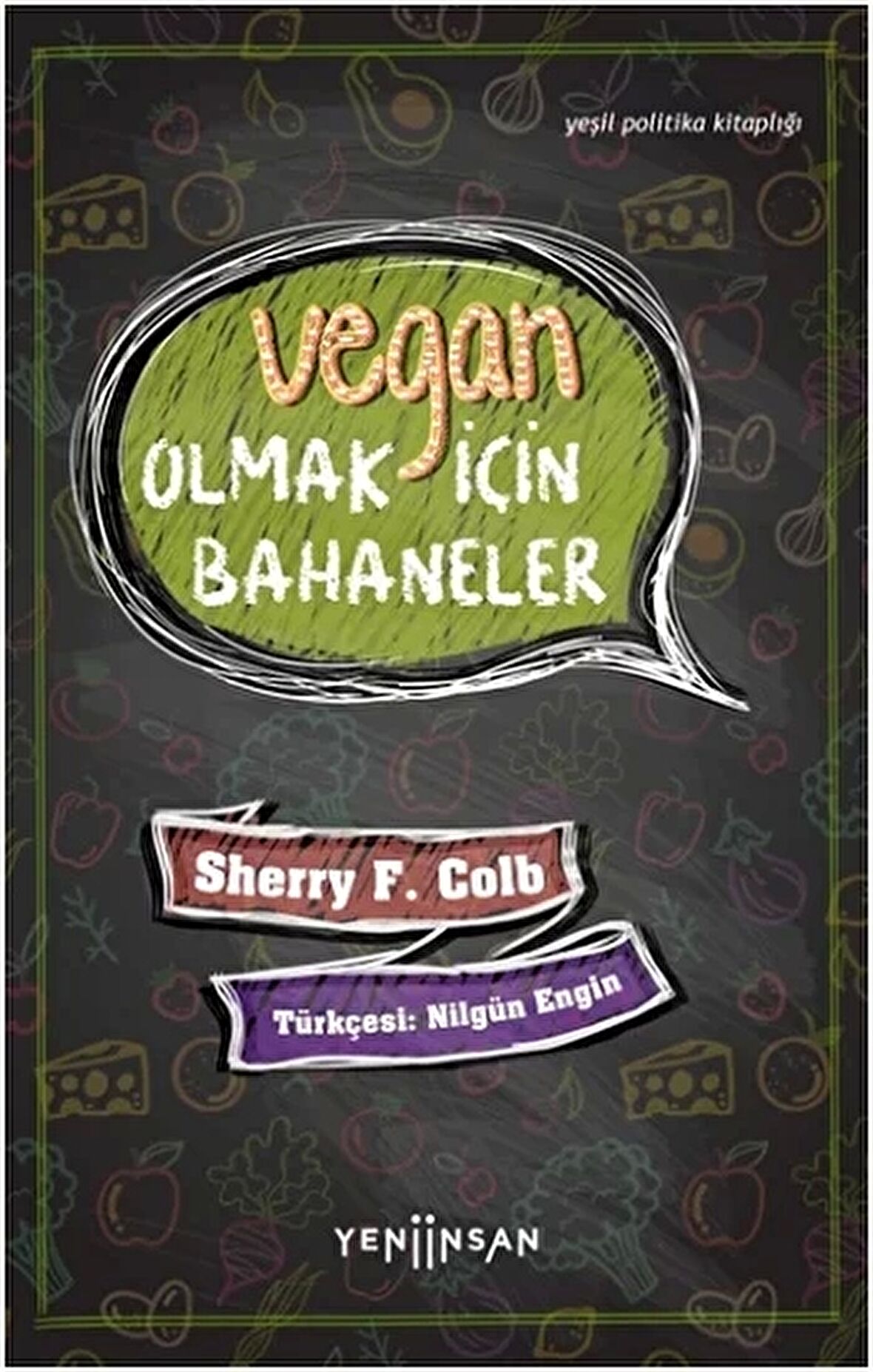 Vegan Olmak İçin Bahaneler