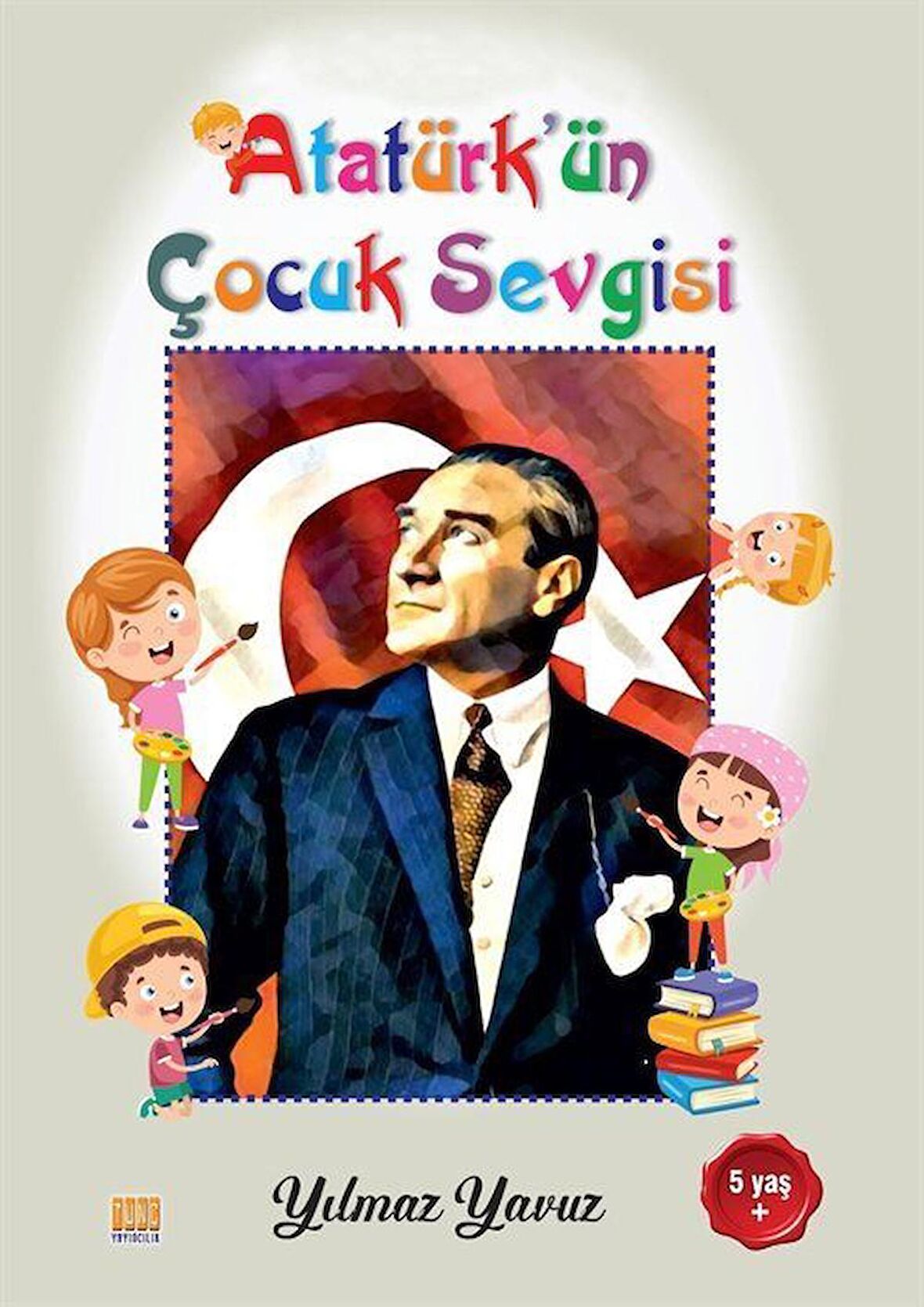 Atatürk’ün Çocuk Sevgisi Boyama Kitabı