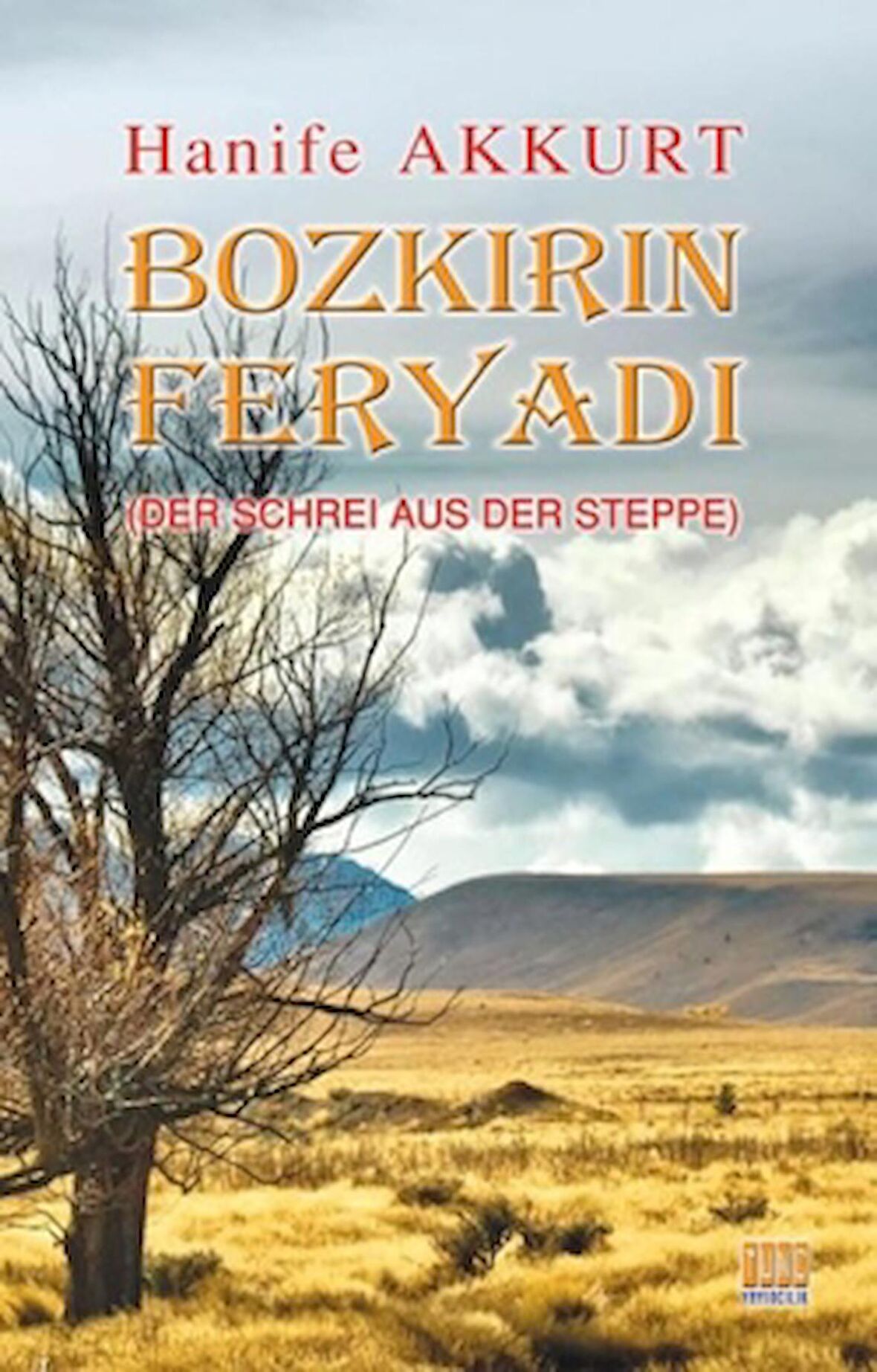 Bozkırın Feryadı