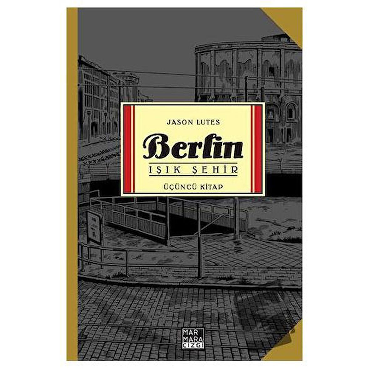 Berlin - Işık Şehir Üçüncü Kitap