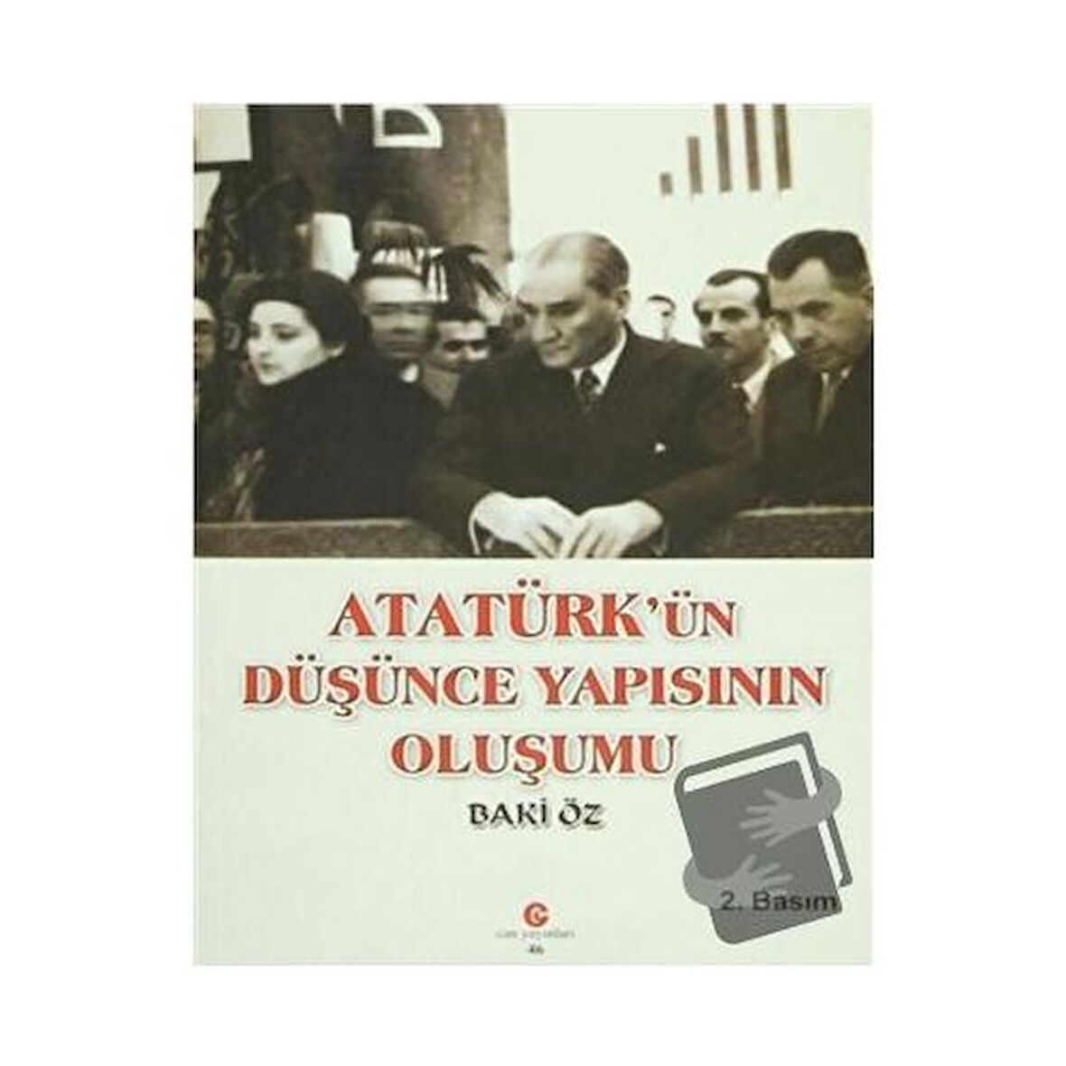 Atatürk’ün Düşünce Yapısının Oluşumu