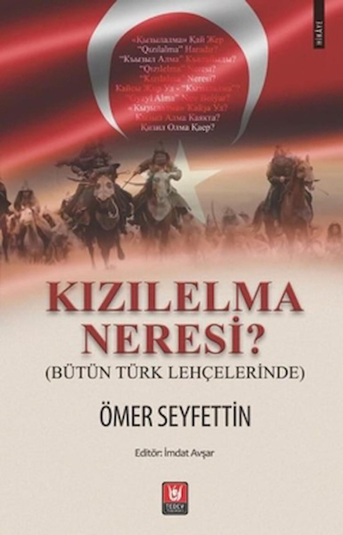 Kızılelma Neresi? (Bütün Türk Lehçelerinde)