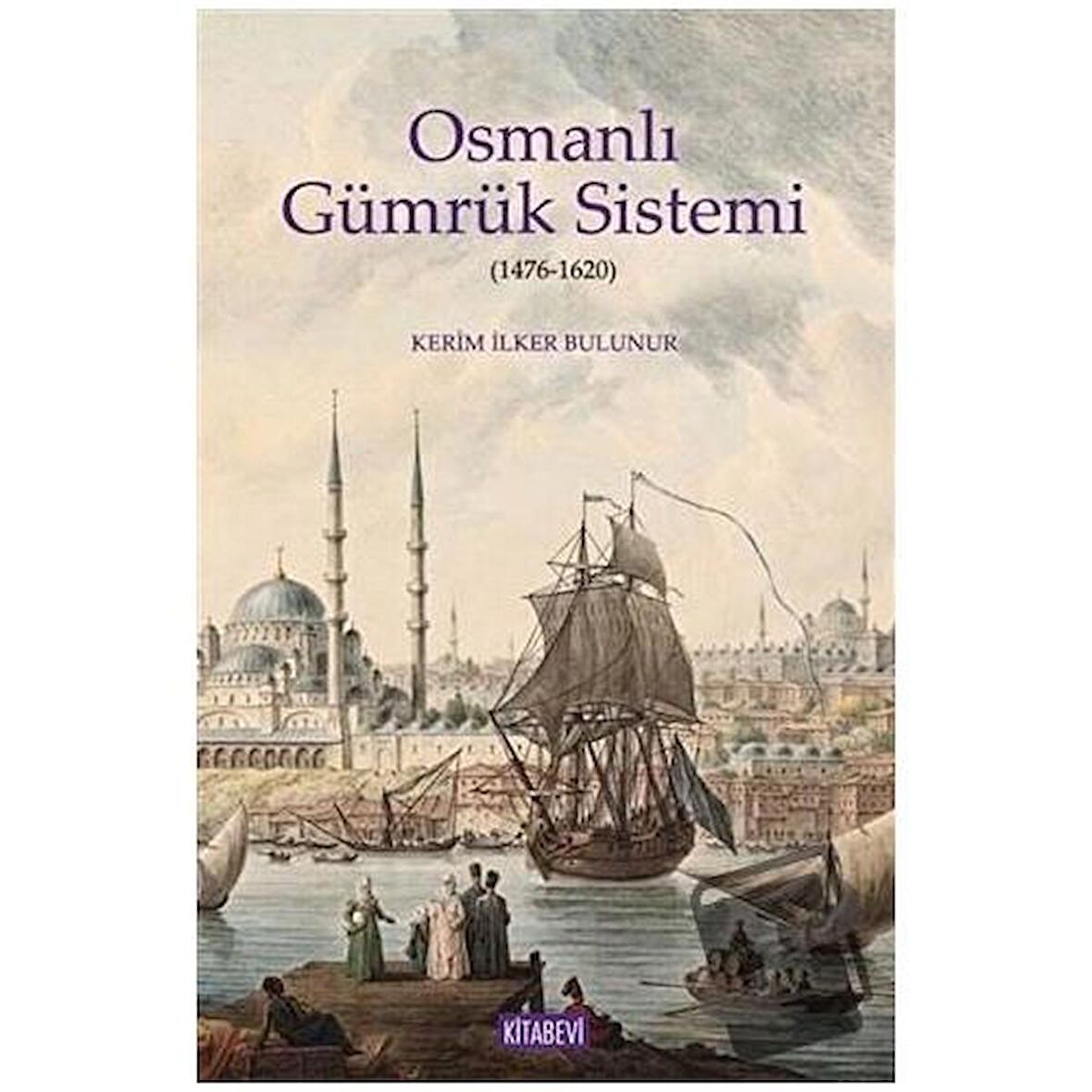 Osmanlı Gümrük Sistemi (1476-1620)