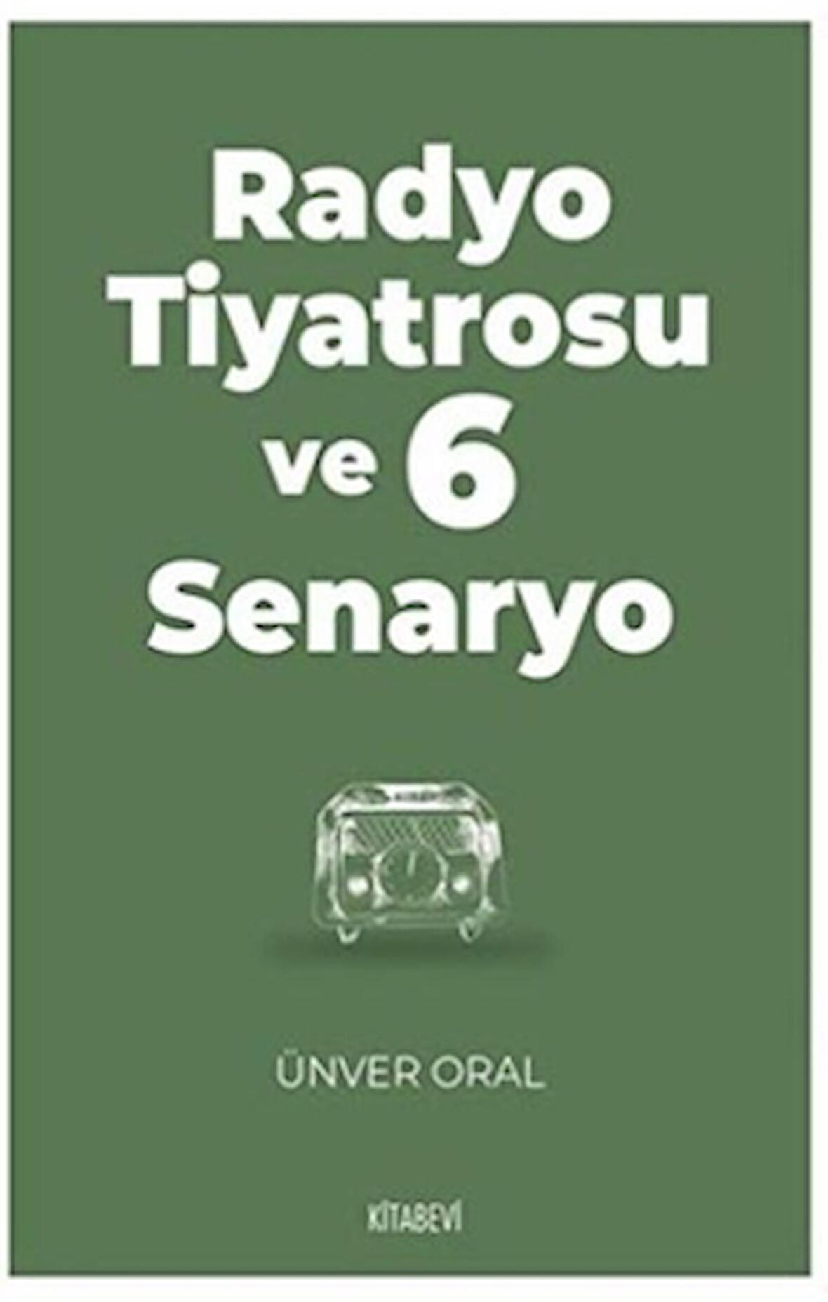 Radyo Tiyatrosu ve 6 Senaryo