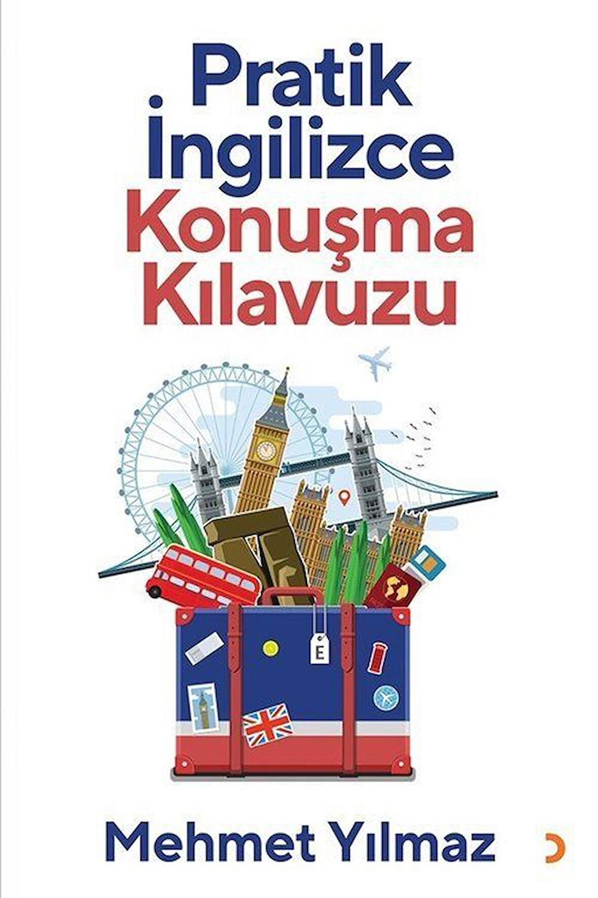 Pratik İngilizce Konuşma Kılavuzu