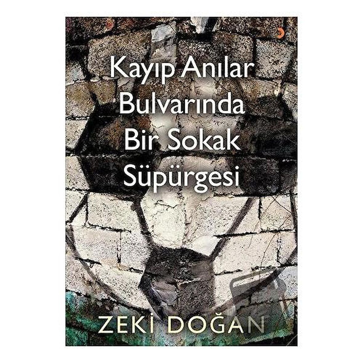 Kayıp Anılar Bulvarında Bir Sokak Süpürgesi