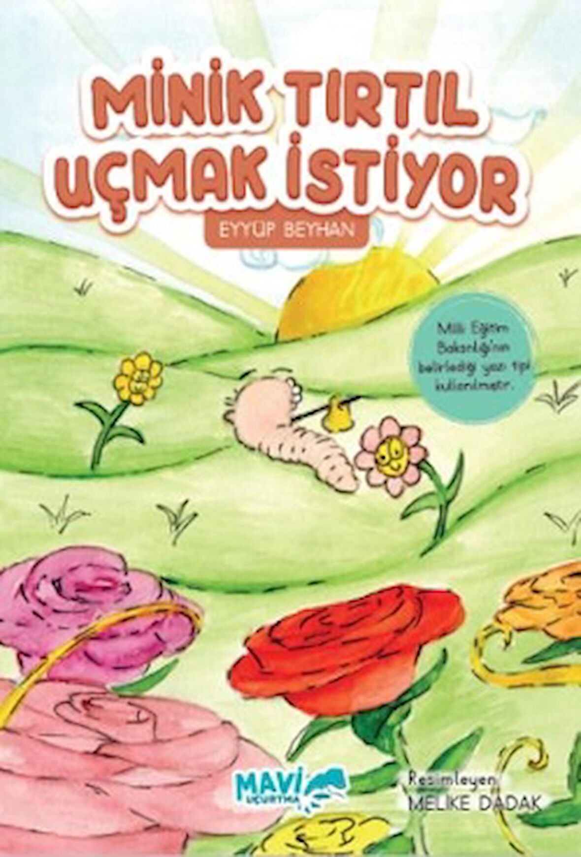 Minik Tırtıl Uçmak İstiyor