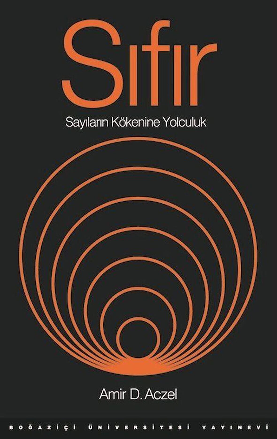 Sıfır & Sayıların Kökenine Yolculuk / Amir D. Aczel