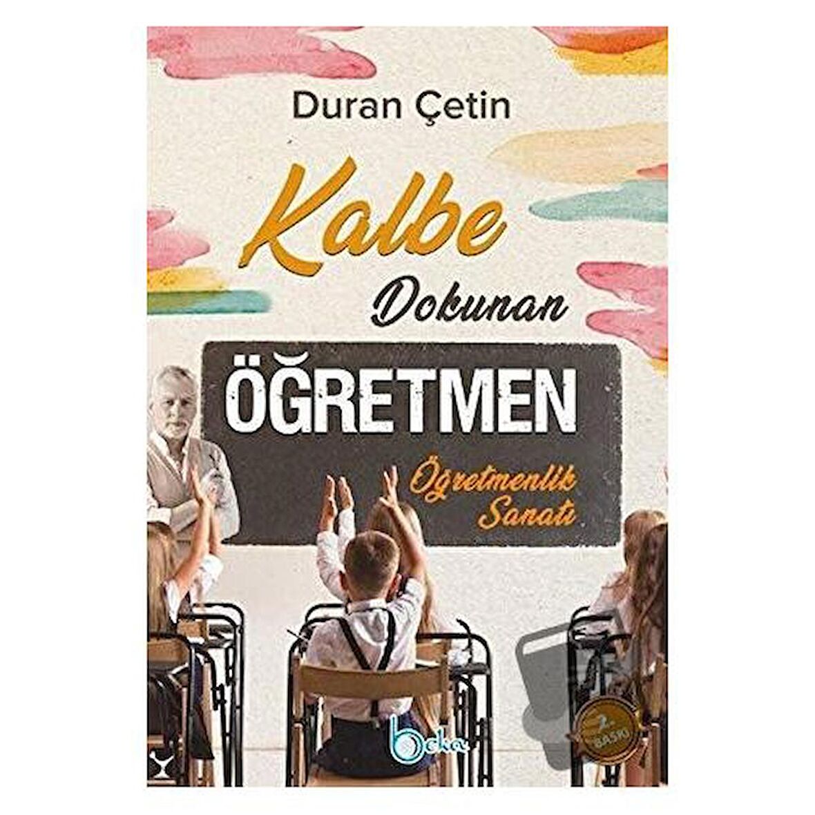 Kalbe Dokunan Öğretmen