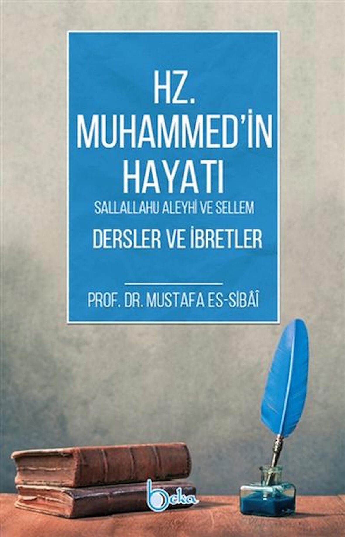 Hz. Muhammed'in Hayatı Dersler ve İbretler