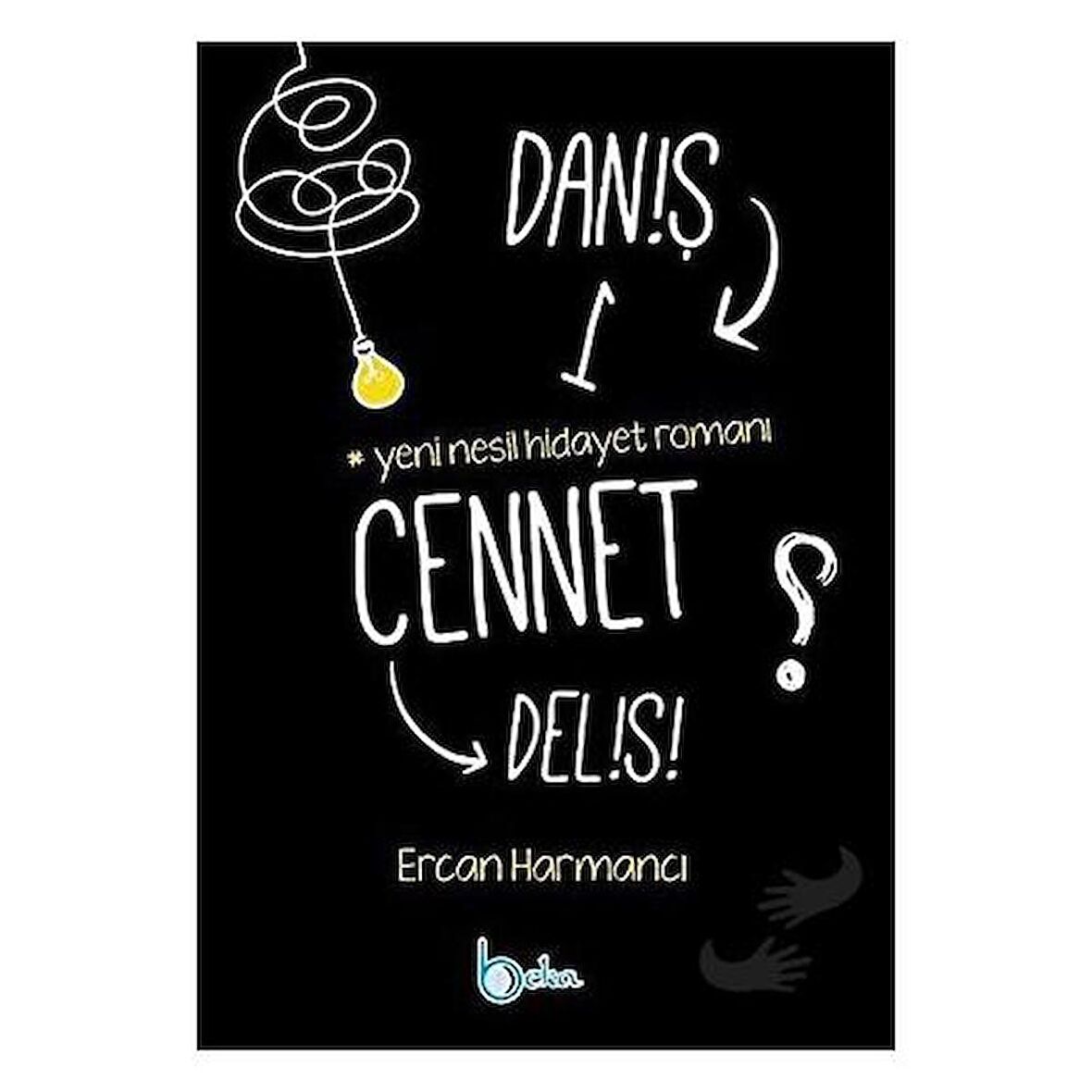 Daniş Bir Cennet Delisi