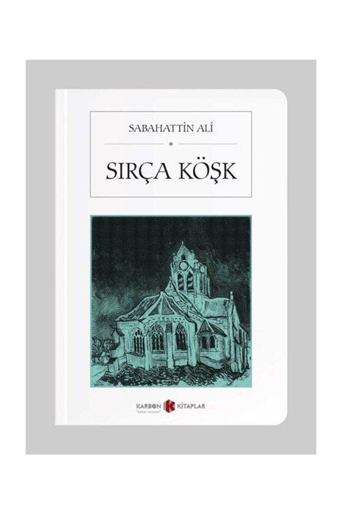 Sırça Köşk (Cep Boy) - Sabahattin Ali