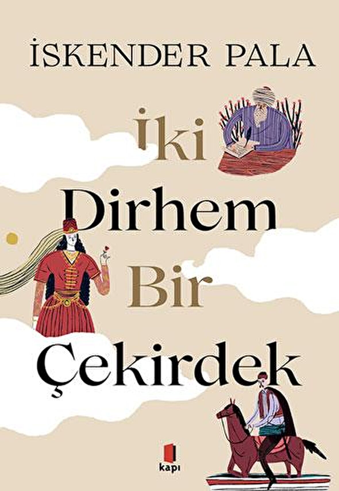 İki Dirhem Bir Çekirdek (Özel Baskı)