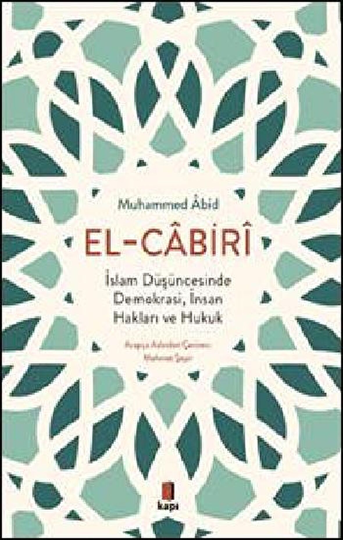 İslam Düşüncesinde Demokrasi, İnsan Hakları ve Hukuk