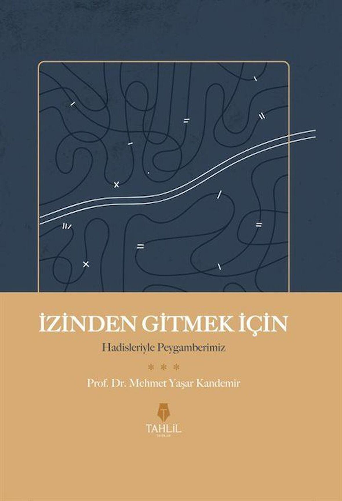 İzinden Gitmek İçin – Hadisleriyle Peygamberimiz