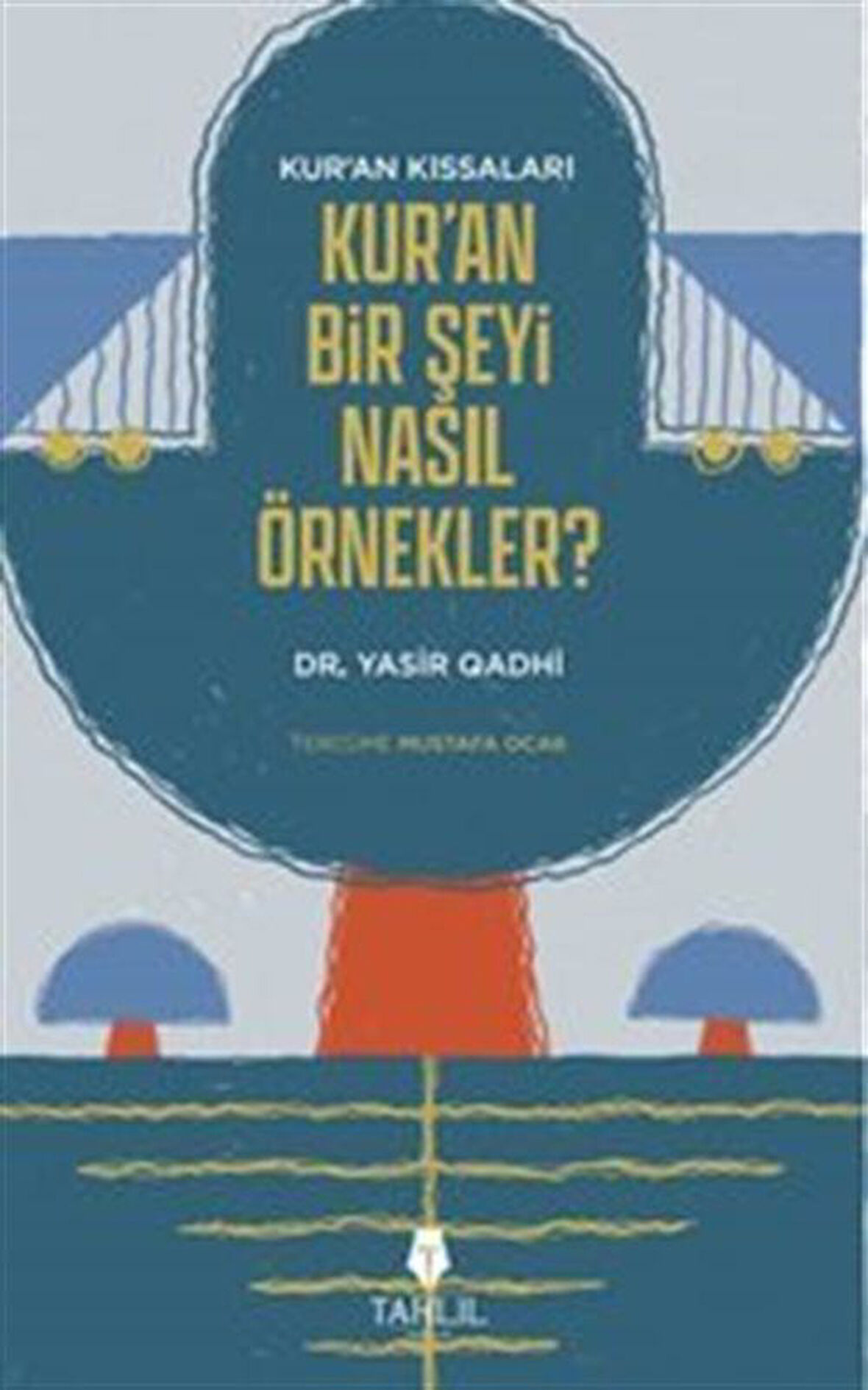 Kur'an'ın Kıssaları; Kur'an Bir Şeyi Nasıl Örnekler? / Yasir Qadhi