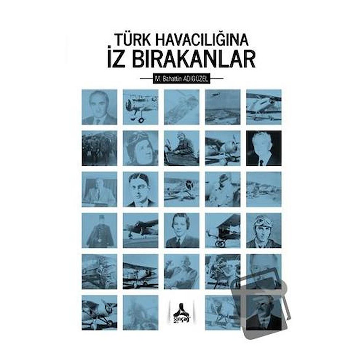 Türk Havacılığına İz Bırakanlar