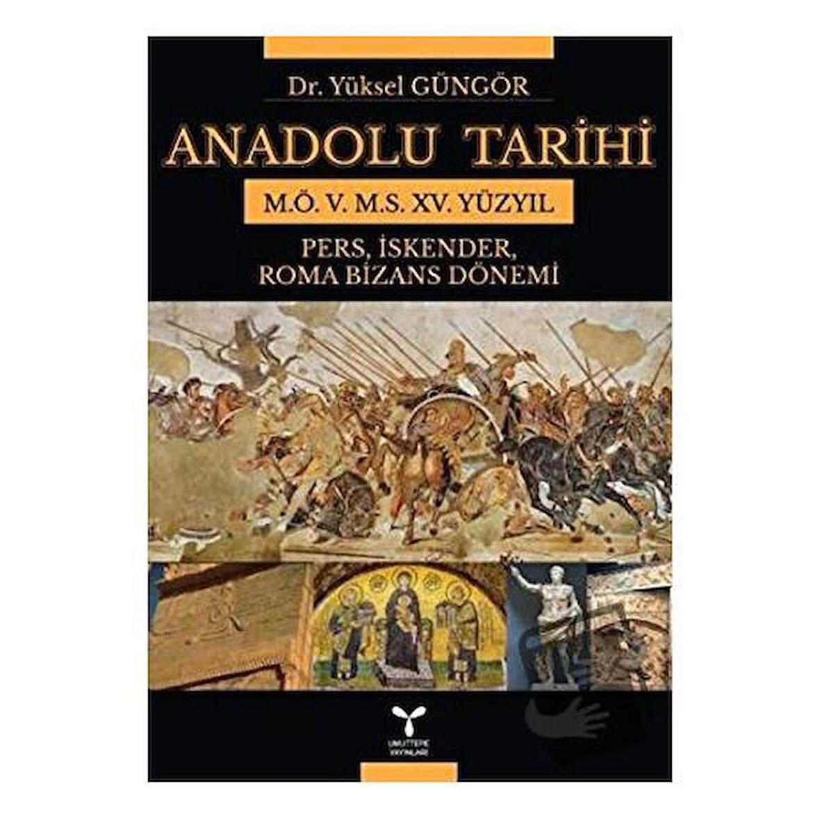 Anadolu Tarihi M.Ö. 5. M.S. 15. Yüzyıl