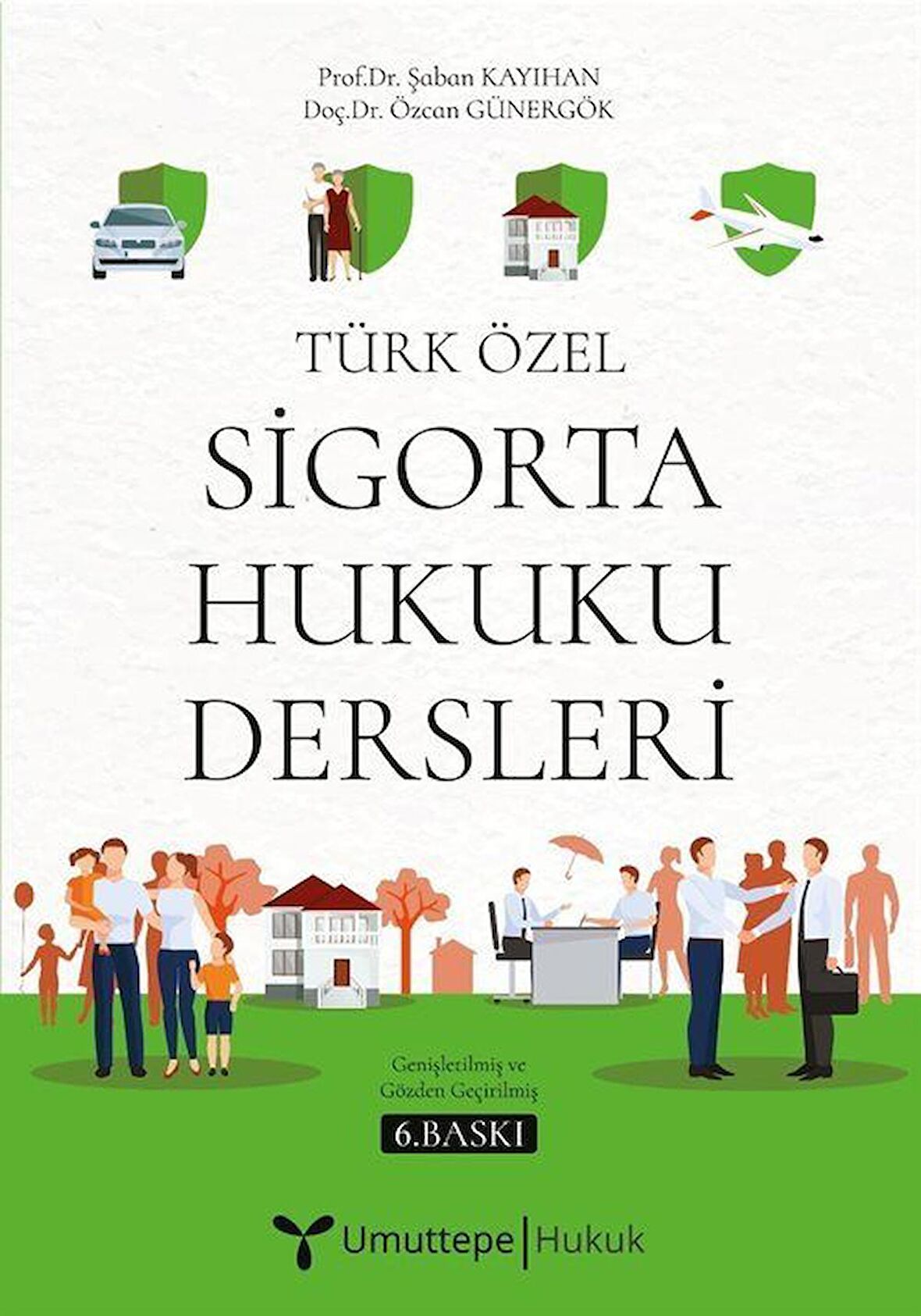 Türk Özel Sigorta Hukuku Dersleri / Özcan Günergök