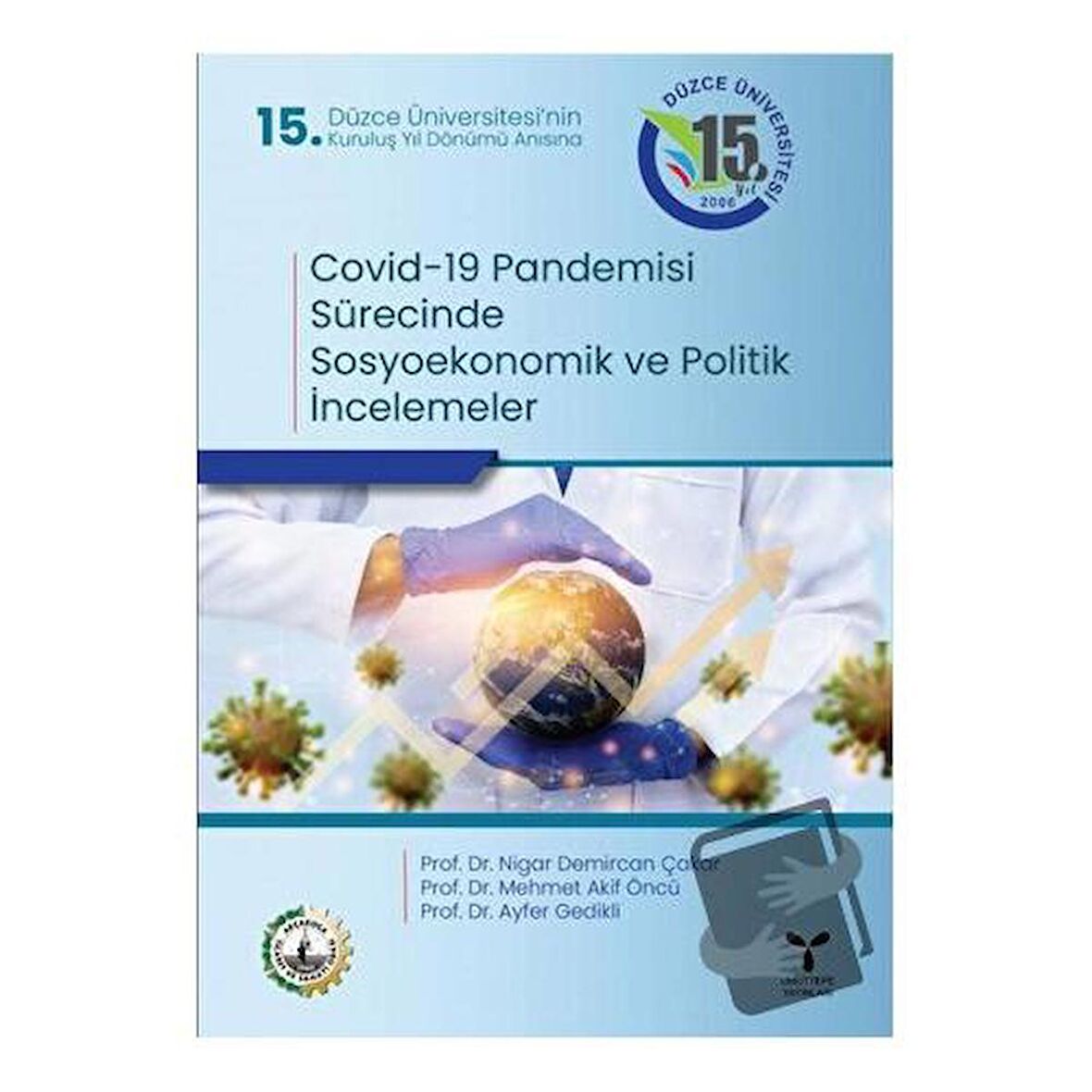 Covid-19 Pandemisi Sürecinde Sosyoekonomik ve Politik İncelemeler