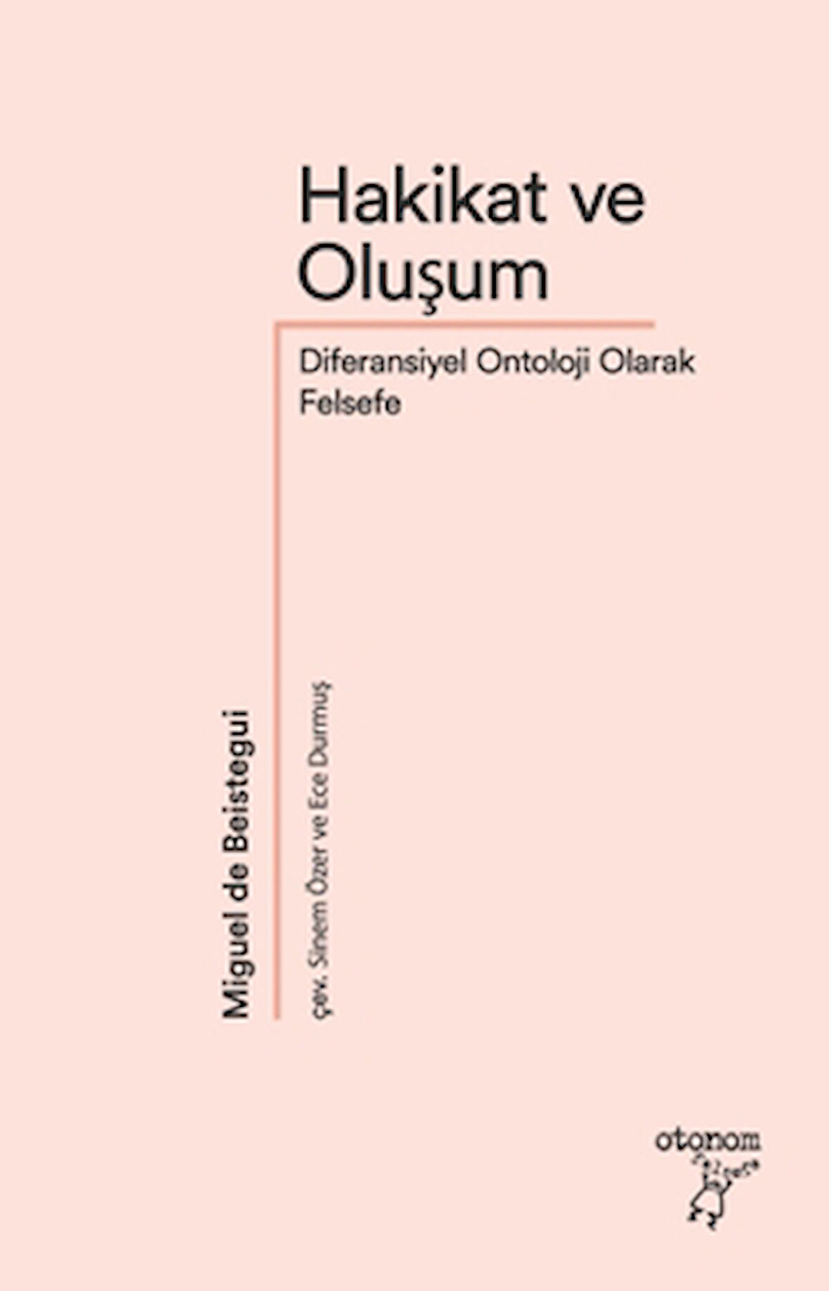 Hakikat ve Oluşum