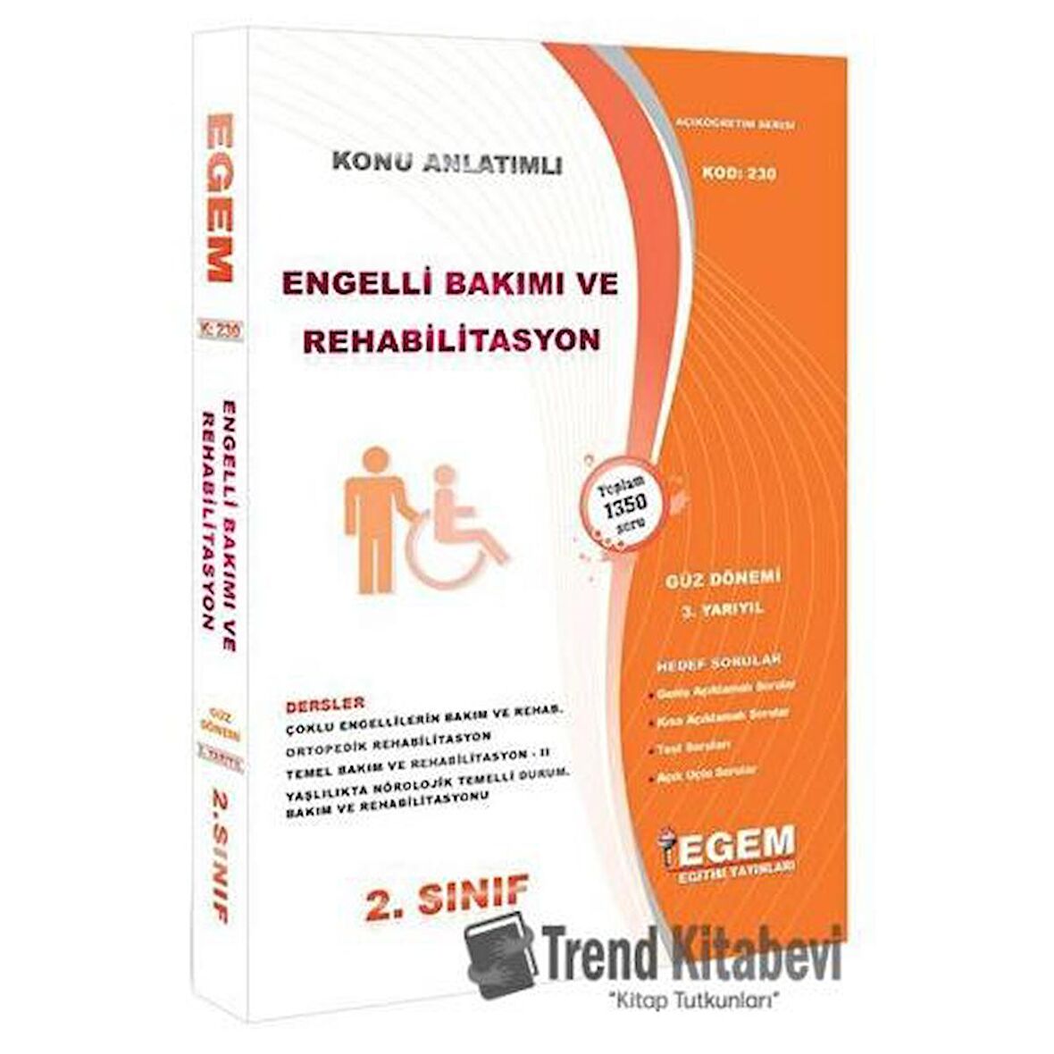 2. Sınıf 3. Yarıyıl Engelli Bakımı ve Rehabilitasyon Konu Anlatımlı Soru Bankası - Kod 230