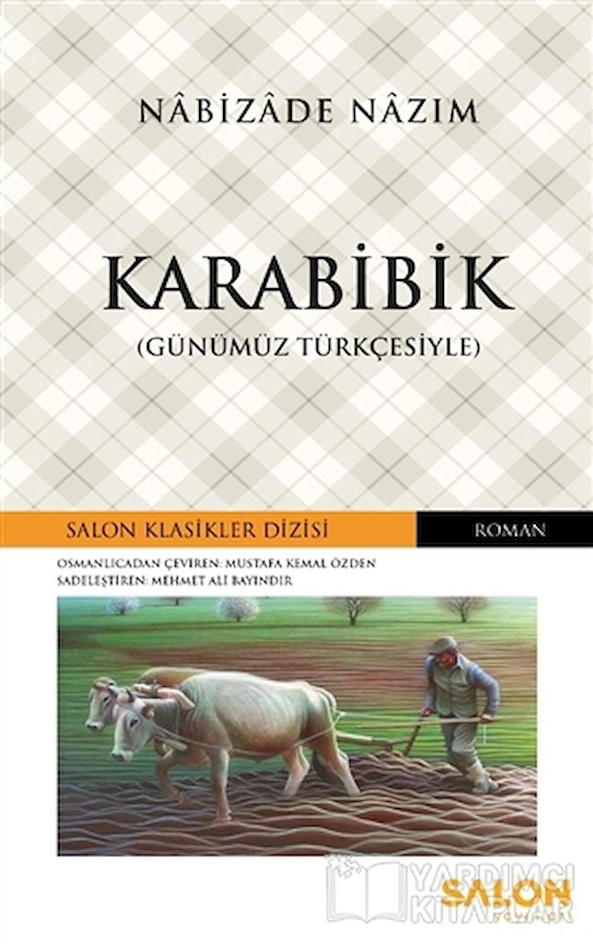 Karabibik (Günümüz Türkçesiyle)