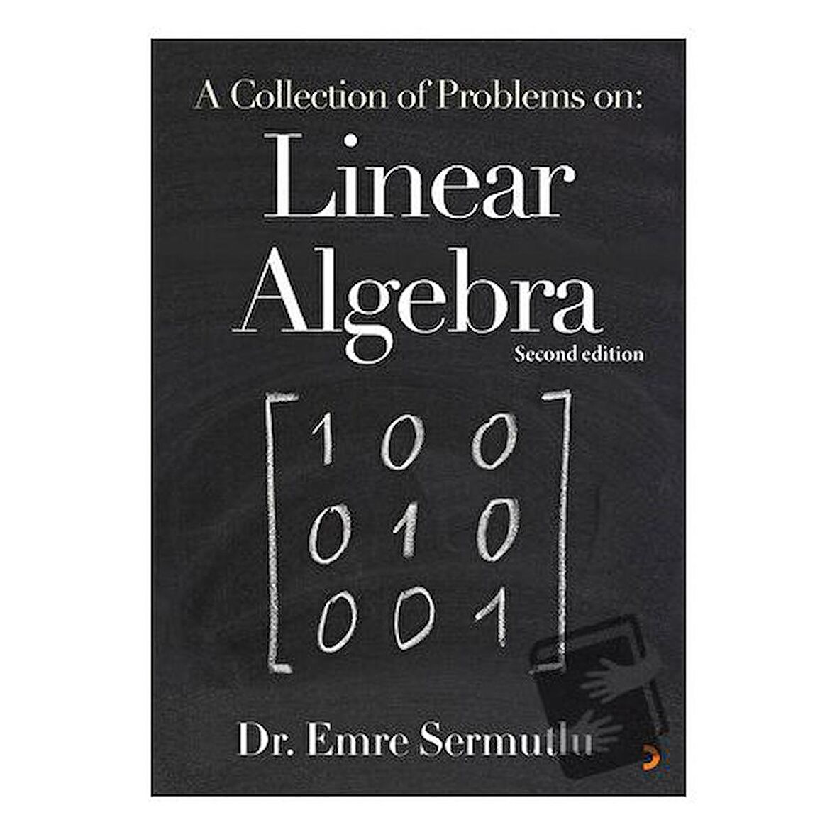 A Collection of Problems on: Linear Algebra