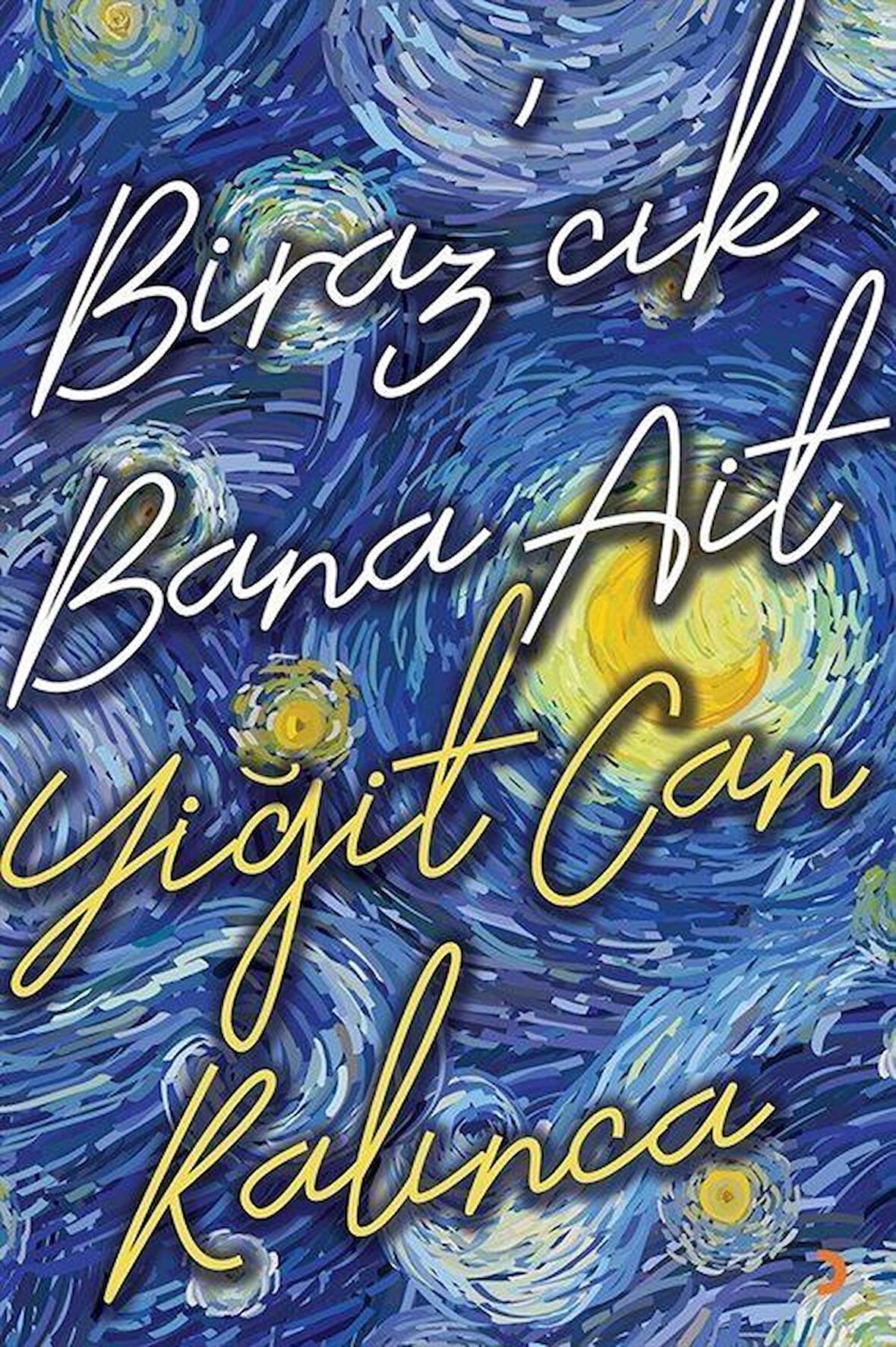 Biraz’cık Bana Ait