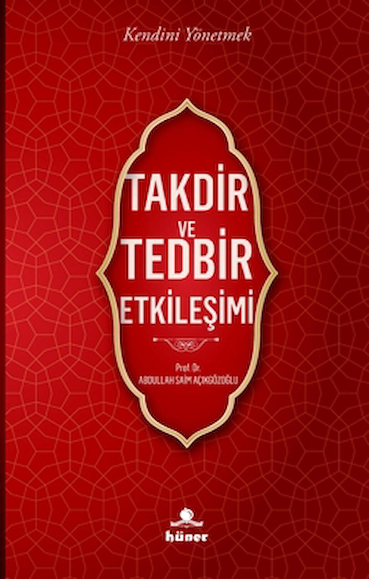 Takdir ve Tedbir Etkileşimi