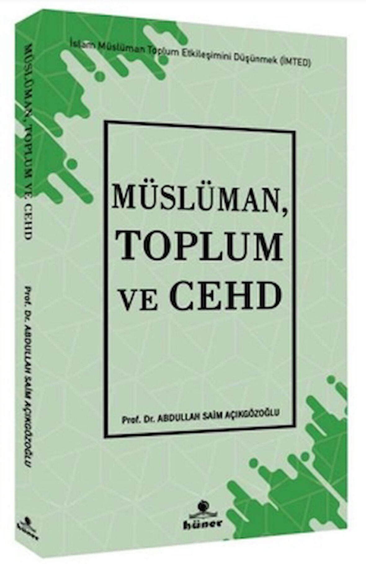 Müslüman, Toplum ve Cehd