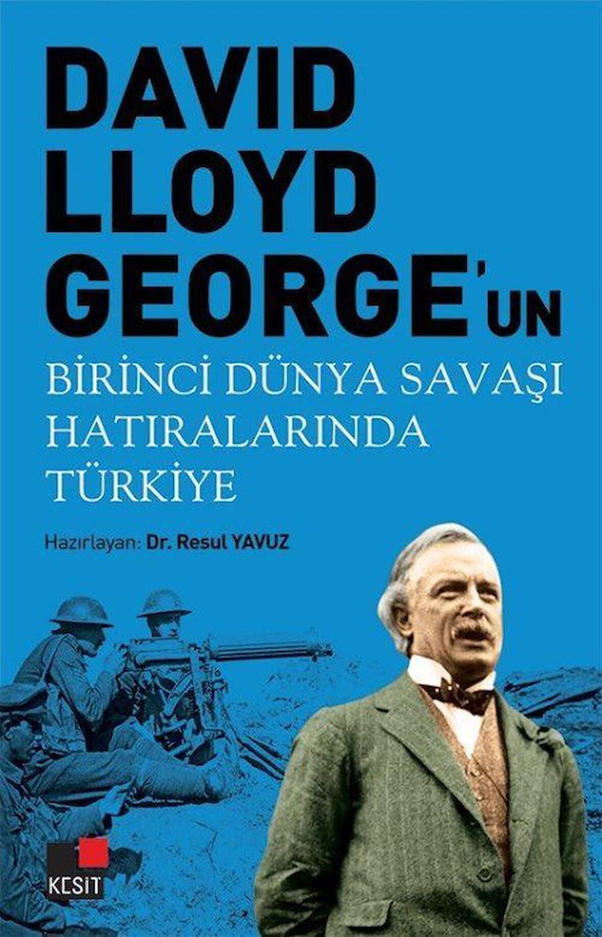 David Lloyd George'un Birinci Dünya Savaşı Hatıralarında Türkiye