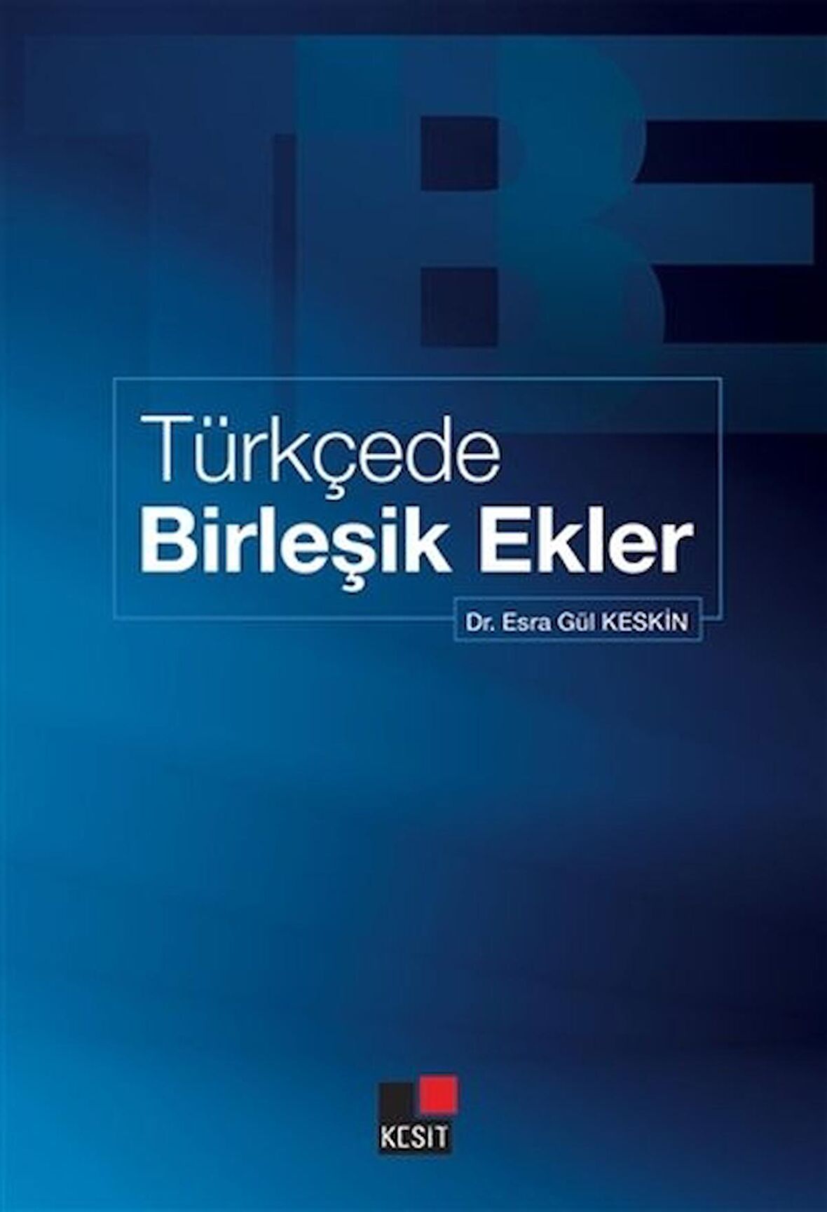 Türkçede Birleşik Ekler