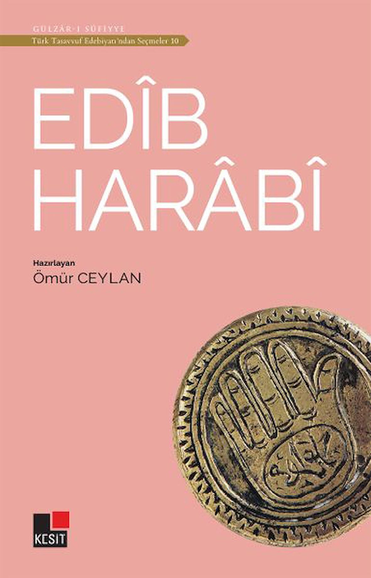 Edib Harabi -Türk Tasavvuf Edebiyatı'ndan Seçmeler 10