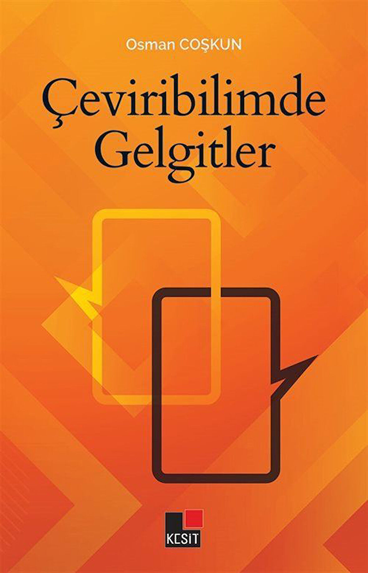 Çeviribilimde Gelgitler / Osman Coşkun
