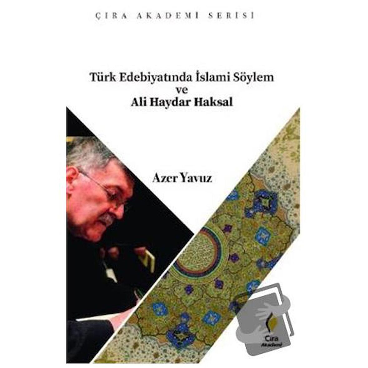 Türk Edebiyatında İslami Söylem ve Ali Haydar Haksal